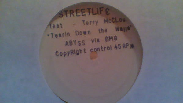 Streetlife (2) Feat. Terry McClead : Tearin Down The Walls (12", Pro)