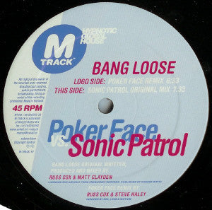 Poker Face vs. Sonic Patrol : Bang Loose (12")