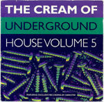 Various : The Cream Of Underground House Volume 5 (2xLP, Comp)
