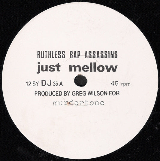 Ruthless Rap Assassins : Just Mellow (12", Promo)