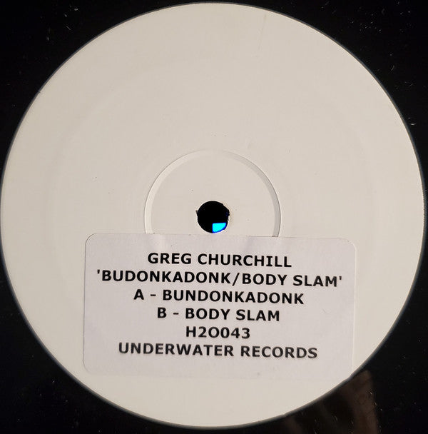 Greg Churchill : Budonkadonk / Body Slam (12", W/Lbl, Sti)