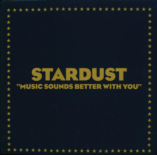 Stardust : Music Sounds Better With You (12", S/Sided, Single, Etch, Ltd, RE, RM, Opt)
