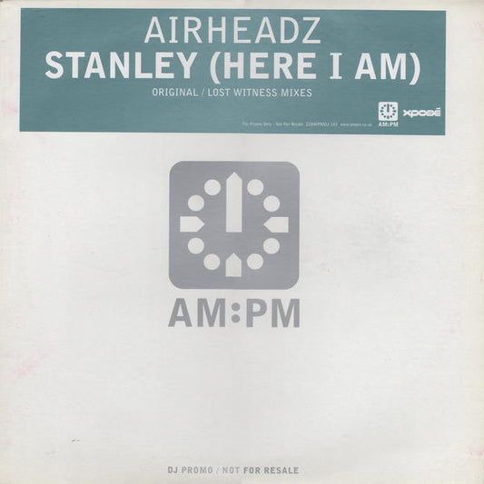 Airheadz : Stanley (Here I Am) (12", Promo)