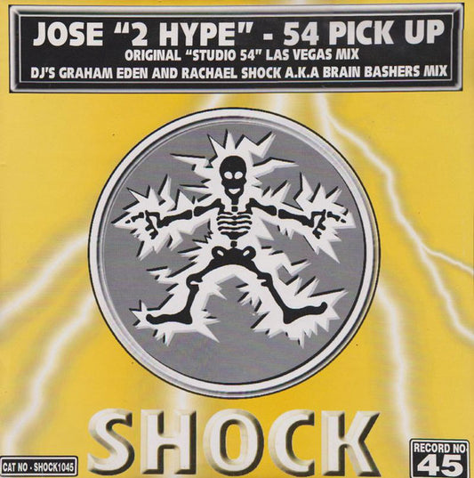 Jose 2 Hype : 54 Pick Up (12")