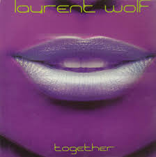 Laurent Wolf : Together (12")