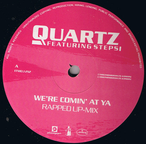 Quartz (2) Featuring Stepsi* : We're Comin' At Ya (12")