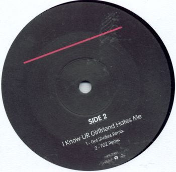 Annie : I Know UR Girlfriend Hates Me (Remixes) (12", Promo)