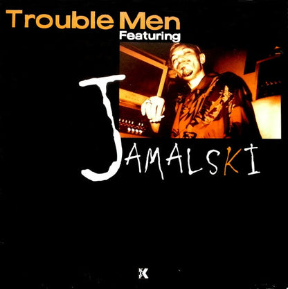Trouble Men Featuring Jamalski : Rollin (12")
