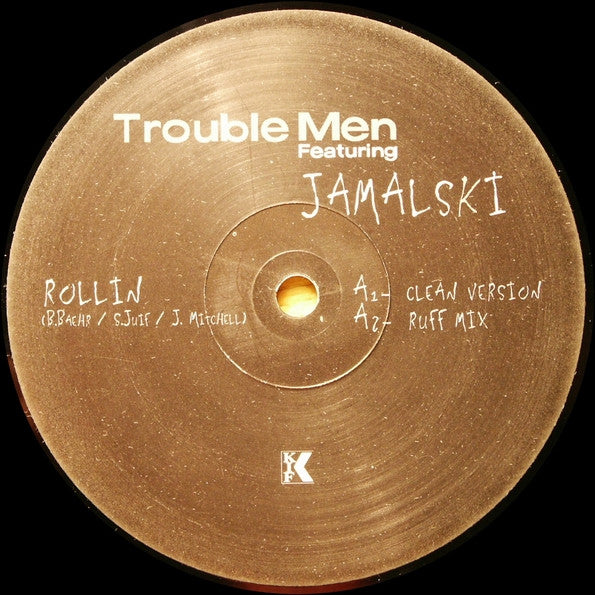 Trouble Men Featuring Jamalski : Rollin (12")