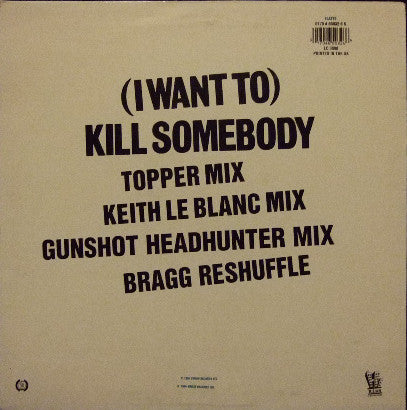 S*M*A*S*H : (I Want To) Kill Somebody (12", Maxi)