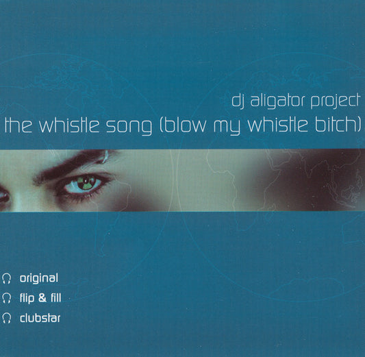 DJ Aligator Project : The Whistle Song (Blow My Whistle Bitch) (CD, Single)