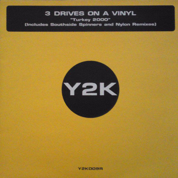 3 Drives On A Vinyl* : Turkey 2000 (12")