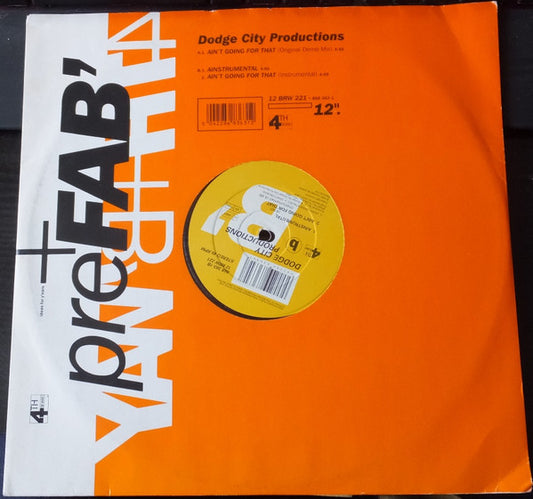 Dodge City Productions : Ain't Going For That (12", Single, Promo)