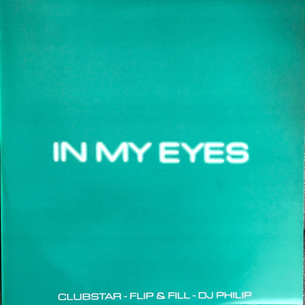 Milk Inc. : In My Eyes (12", Promo)