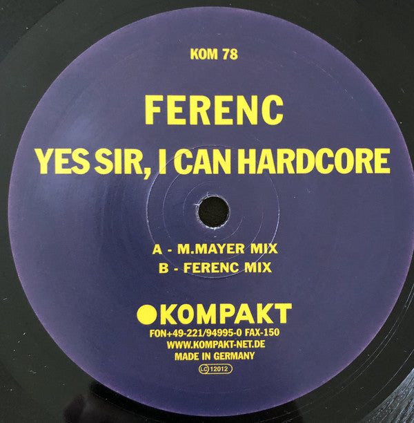 Ferenc : Yes Sir, I Can Hardcore (12")