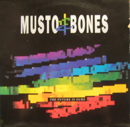 Musto & Bones : The Future Is Ours (LP, Album)