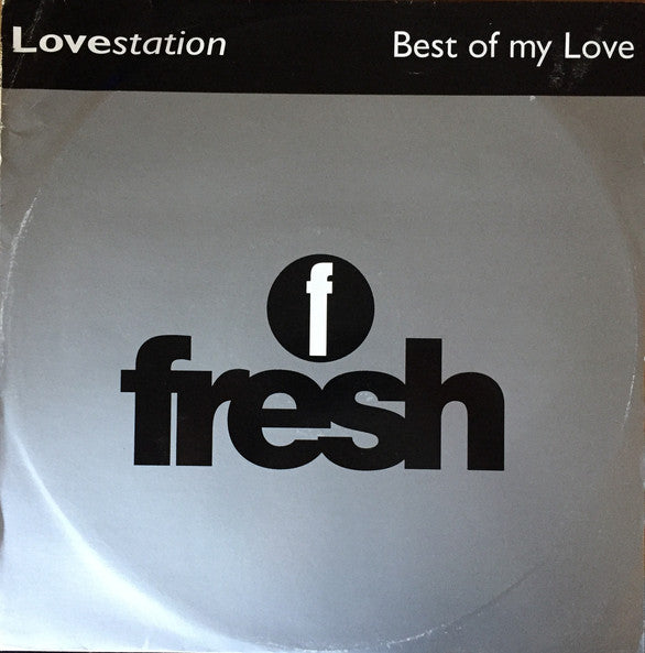 Lovestation : Best Of My Love (12")