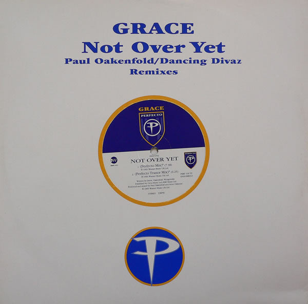 Grace : Not Over Yet (Paul Oakenfold / Dancing Divaz Remixes) (12", Dam)