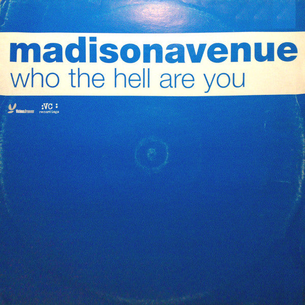 Madison Avenue : Who The Hell Are You (12")