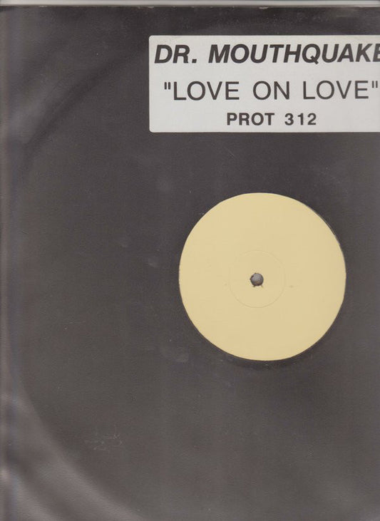 Dr. Mouthquake : Love On Love (12", Single, Promo, W/Lbl)
