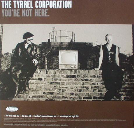 The Tyrrel Corporation : You're Not Here (12", Single)