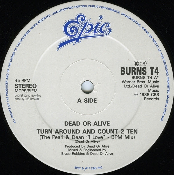 Dead Or Alive : Turn Around And Count 2 Ten (The Pearl And Dean "I Love"-BPM Mix) (12", Single, Mat)