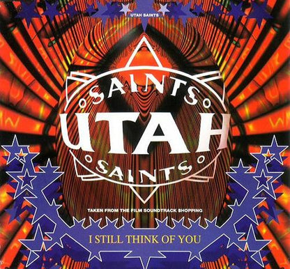 Utah Saints : I Still Think Of You (Too Much To Swallow PtII) (12", Single)