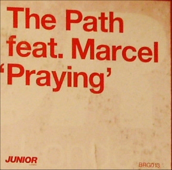 The Path Feat. Marcel* : Praying (12")