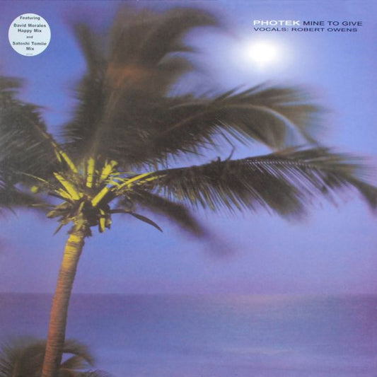 Photek : Mine To Give (12")