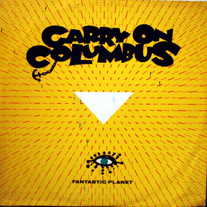 Fantastic Planet : Carry On Columbus (12")