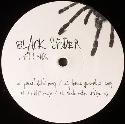 Black Spider : I Will ! Rmxs (12")
