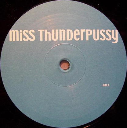 Miss Thunderpussy : The Ride (Remixes) (12")
