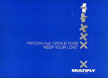 Partizan Feat. Natalie Robb : Keep Your Love (12")