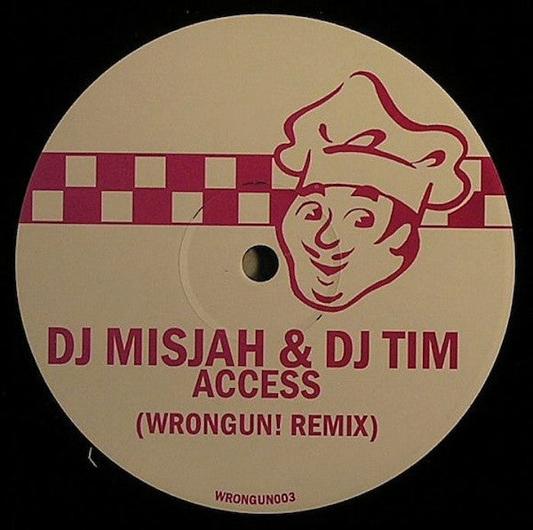 DJ Misjah & DJ Tim : Access (Wrongun! Remix) (12", S/Sided, Unofficial, W/Lbl)