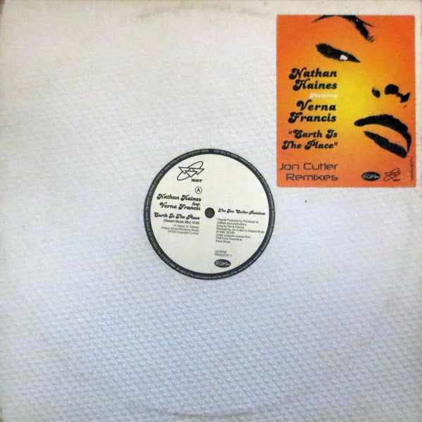 Nathan Haines Featuring Verna Francis : Earth Is The Place (Jon Cutler Remixes) (12")