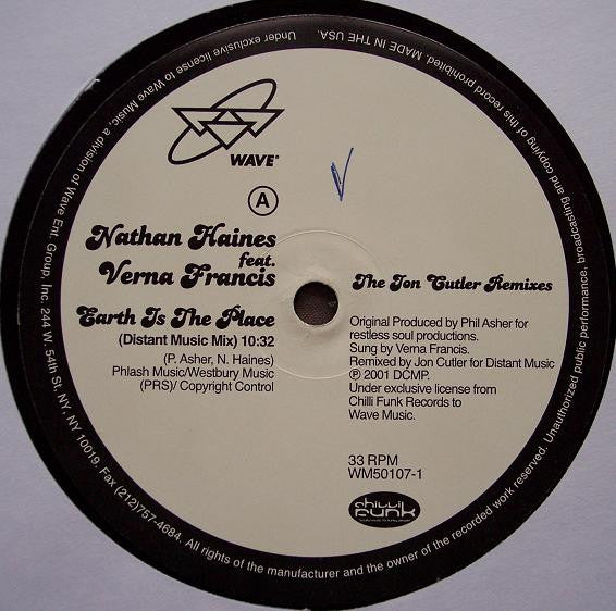 Nathan Haines Featuring Verna Francis : Earth Is The Place (Jon Cutler Remixes) (12")