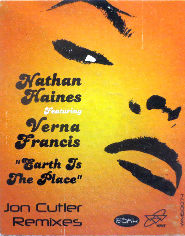 Nathan Haines Featuring Verna Francis : Earth Is The Place (Jon Cutler Remixes) (12")