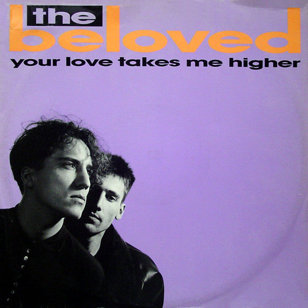 The Beloved : Your Love Takes Me Higher (12", Single)
