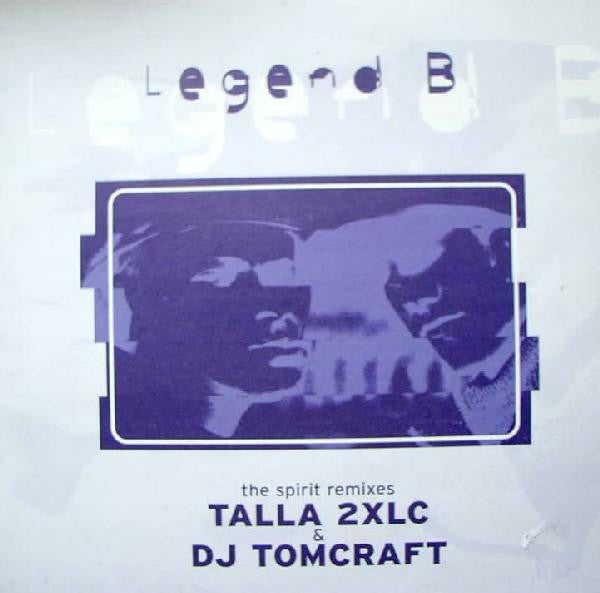 Legend B : The Spirit (Remixes) (12")