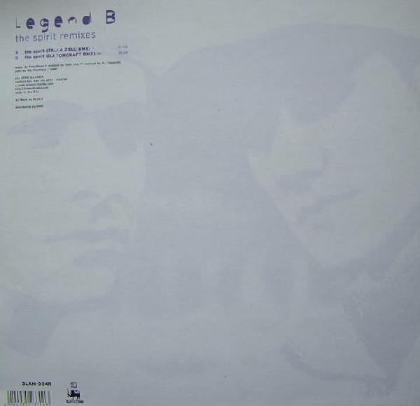 Legend B : The Spirit (Remixes) (12")