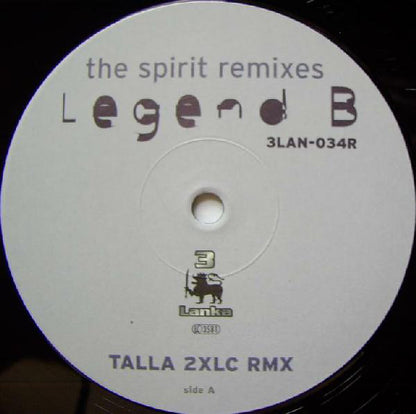 Legend B : The Spirit (Remixes) (12")