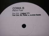 Coma B : Have Fun (12", Promo, W/Lbl)