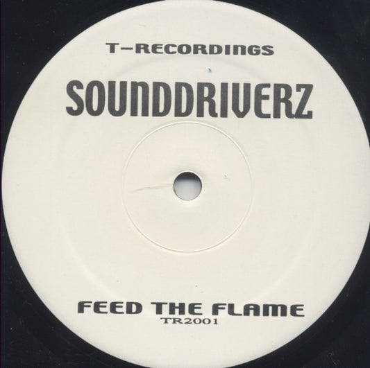 Sounddriverz : Feed The Flame (12", S/Sided)