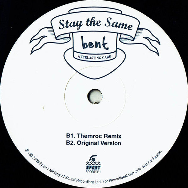 Bent : Stay The Same (12", Promo, 1/2)