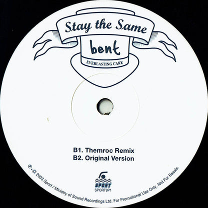 Bent : Stay The Same (12", Promo, 1/2)