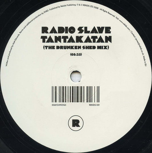 Radio Slave : Tantakatan (The Drunken Shed Mix) (12", S/Sided)