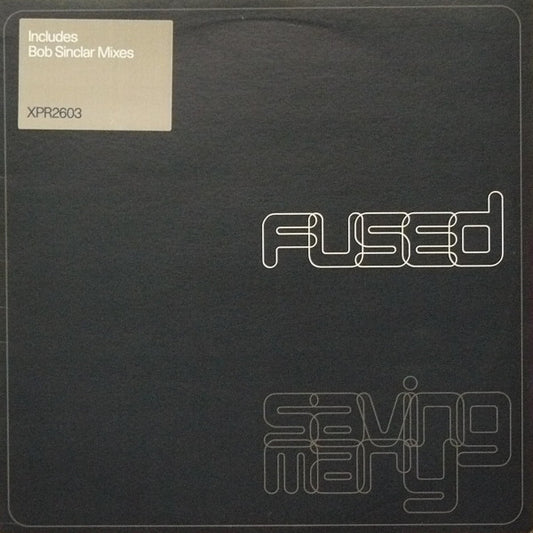 Fused : Saving Mary (Bob Sinclar Mixes) (12", Promo)