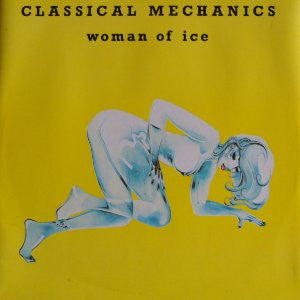 Classical Mechanics : Woman Of Ice (12", Blu)
