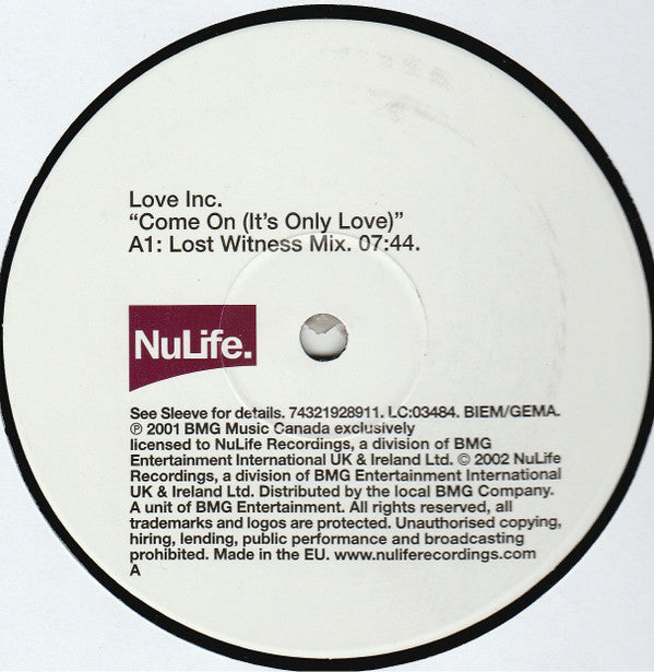 Love Inc.* : Come On (It's Only Love) (12")
