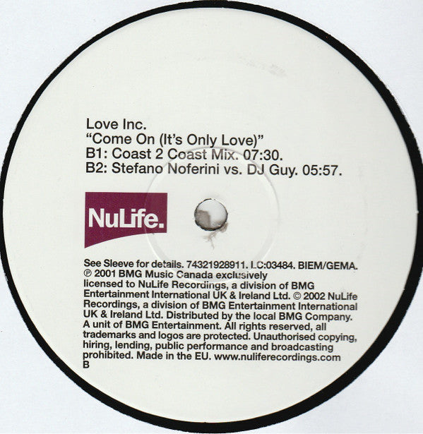 Love Inc.* : Come On (It's Only Love) (12")